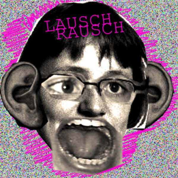 LauschRausch